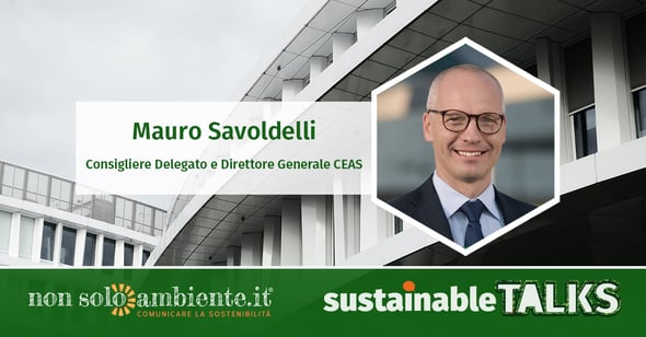 #SustainableTalks: Mauro Savoldelli di CEAS
