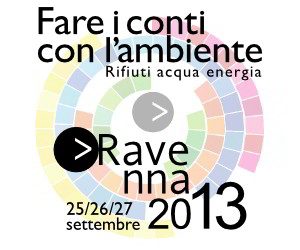 Tutti i numeri di Ravenna2013 - Fare i conti con l’ambiente