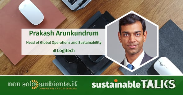 #SustainableTalks: Prakash Arunkundrum di Logitech
